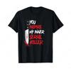 Funny Inspire My Inner Serial Killer Ironic T-shirt Graphic T Shirts Women Clothing Vintage Summer Streetwear Fashion  Harajuku