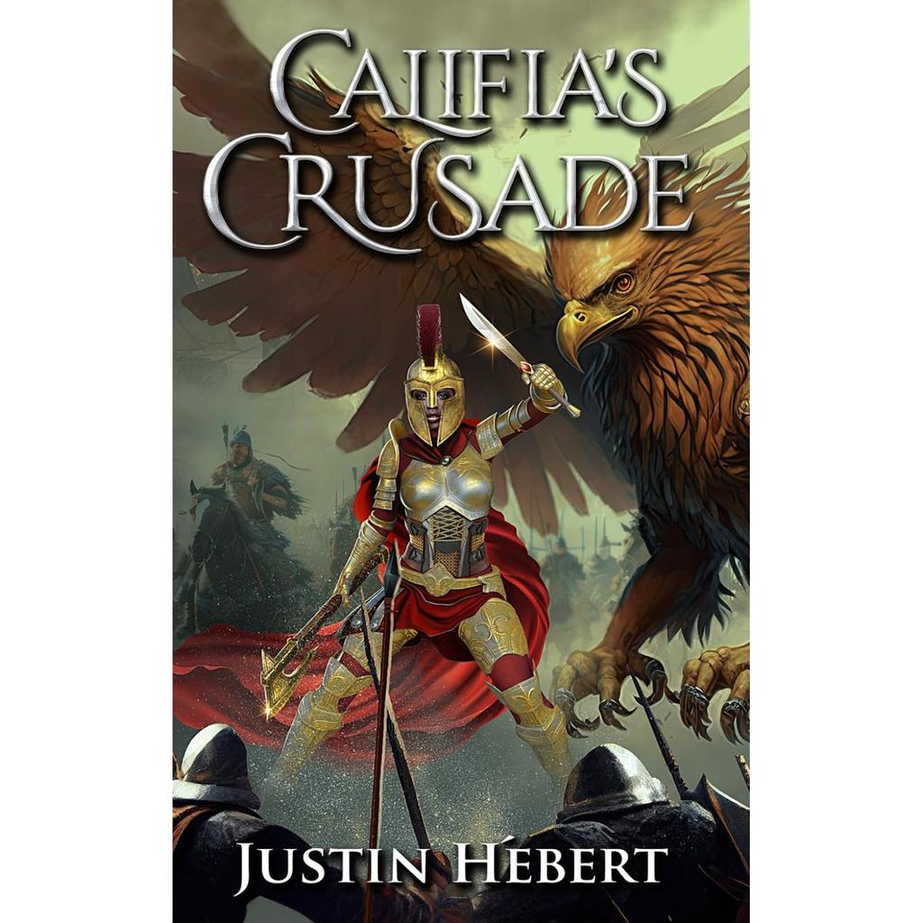 Califias Crusade Queen of the Amazons California Origin Myth Epic Fantasy Novel
