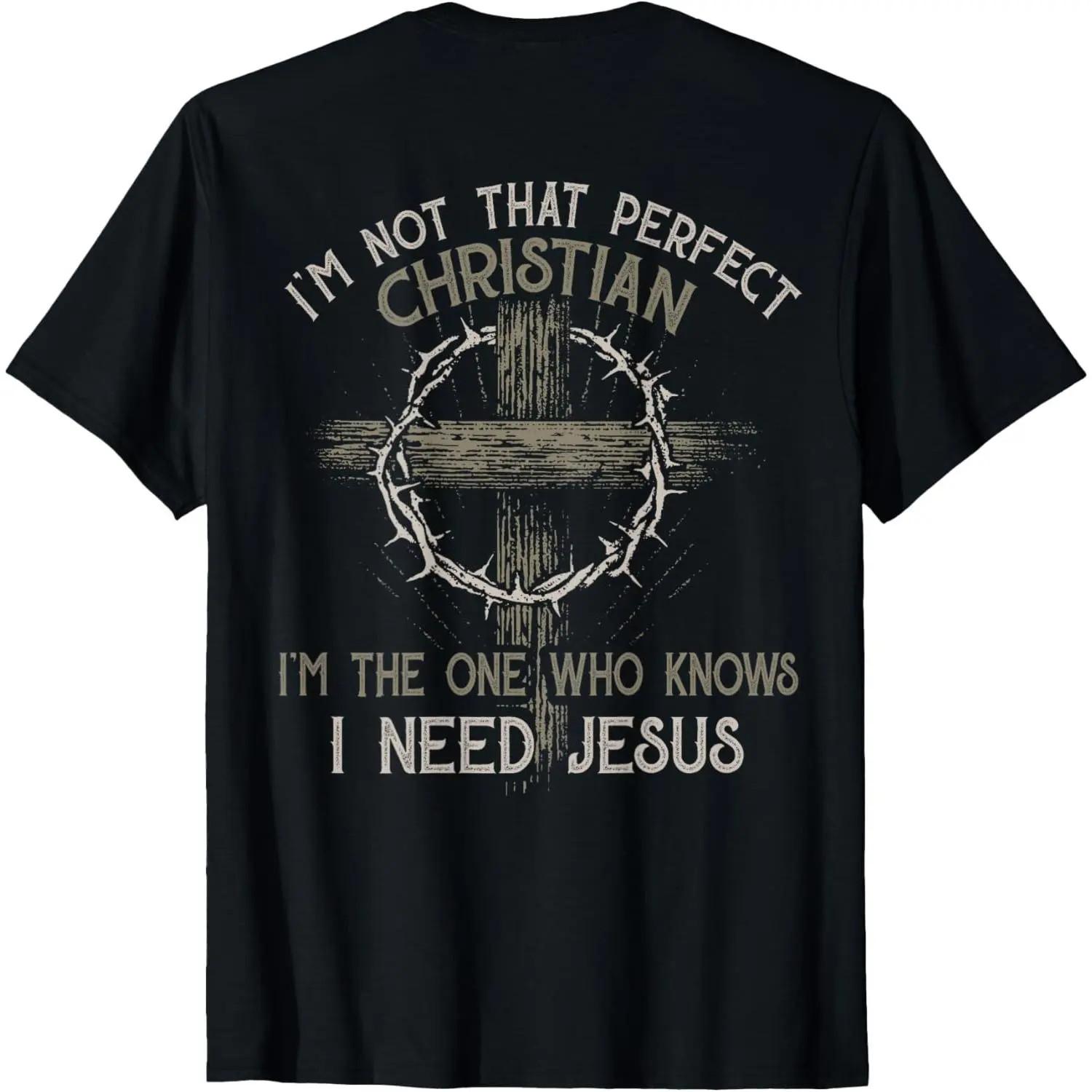 I‘m Not That Perfect Christian I‘m The One That Knows T-Shirt S