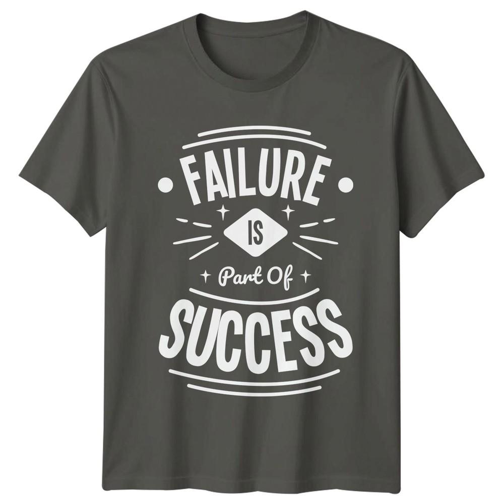 Failure Is Part Of Success TShirt Motivational Gift For Him And Her S
