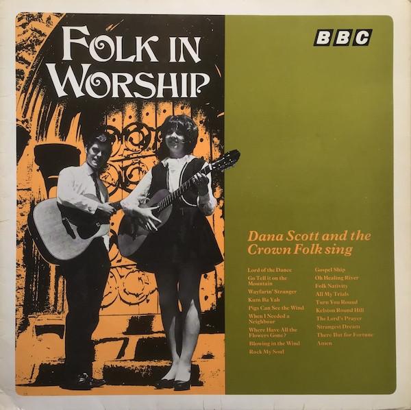 

LP Record DANA SCOTT & THE CROWN FOLK - Folk In Worship REC58M BBC 1969 UK Folk Used