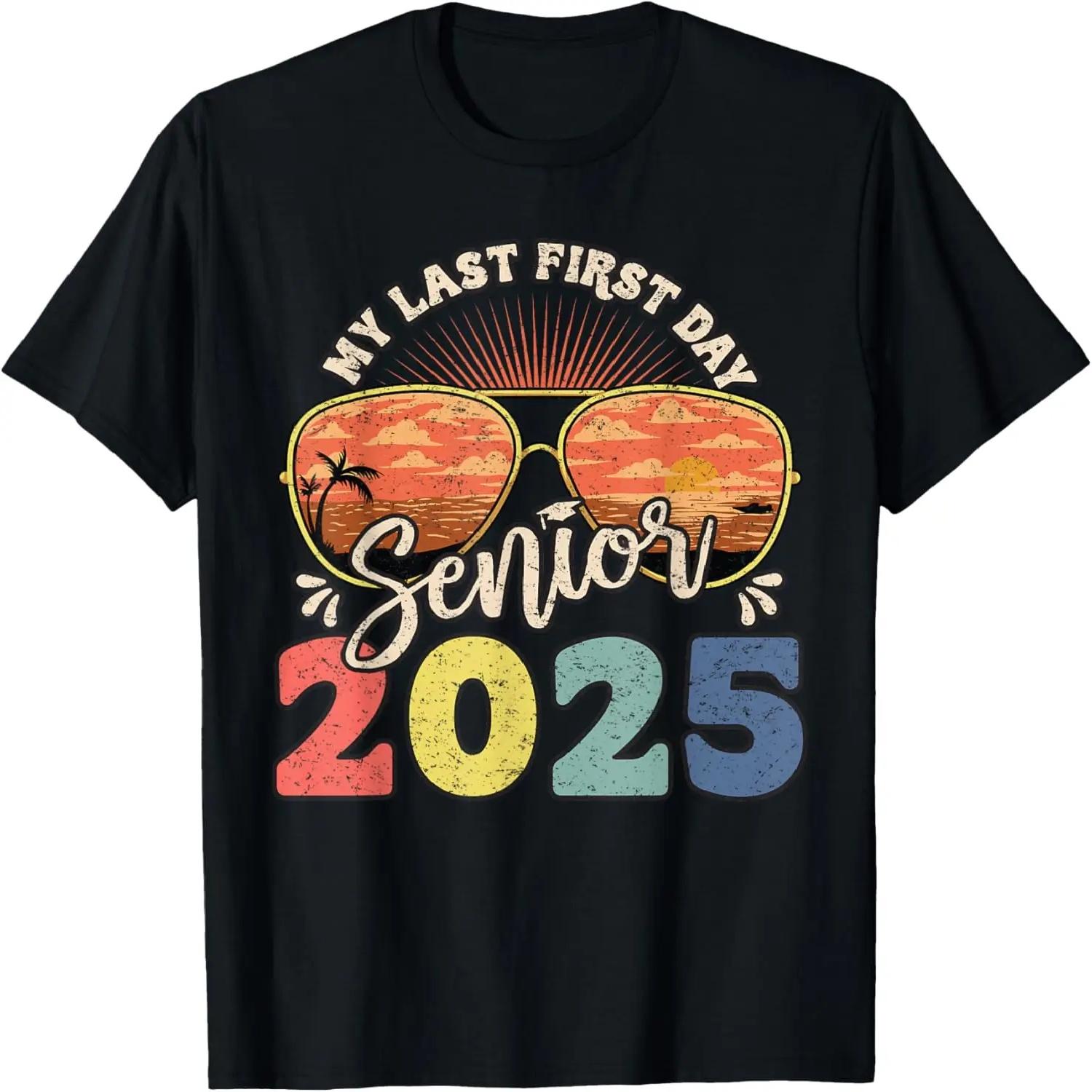 My Last First Day Senior 2025 Back To School Class Of 2025 T-Shirt S чёрный