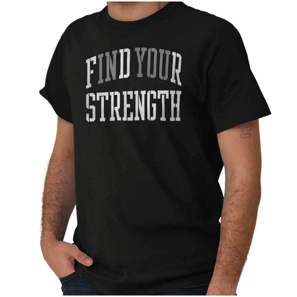 Find Your Strength Motivational Gym Workout Womens or Mens Crewneck T Shirt Tee XXL