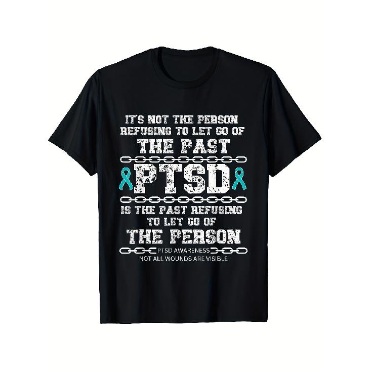 PTSD Awareness T-Shirt | Heavyweight 252gsm Loose Fit Bold Statement Tee with "It's Not the Person Refusing To Let Go of the Past" PTSD Survivor