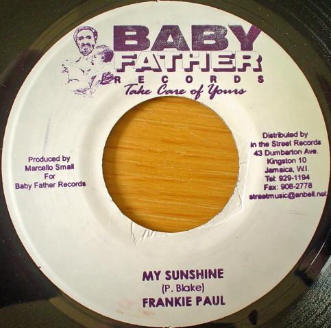 

7inch Record FRANKIE PAUL / MAHLON STEWART - My Sunshine / Someone Who Cares NONE Baby Father Rec 2003 Jamaica Reggae, Ska & Dub Used