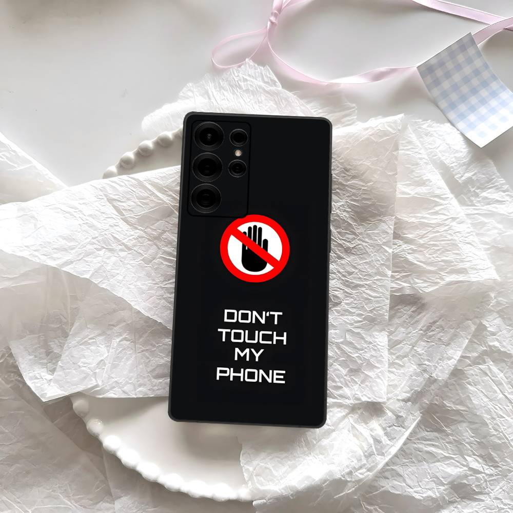 Dont Touch My Phone Pattern Phone Case For Samsung S 24 Fe 25 Ultra Plus 20 Lite 21 30 22 23 24 22 Ultra 5G Fundas