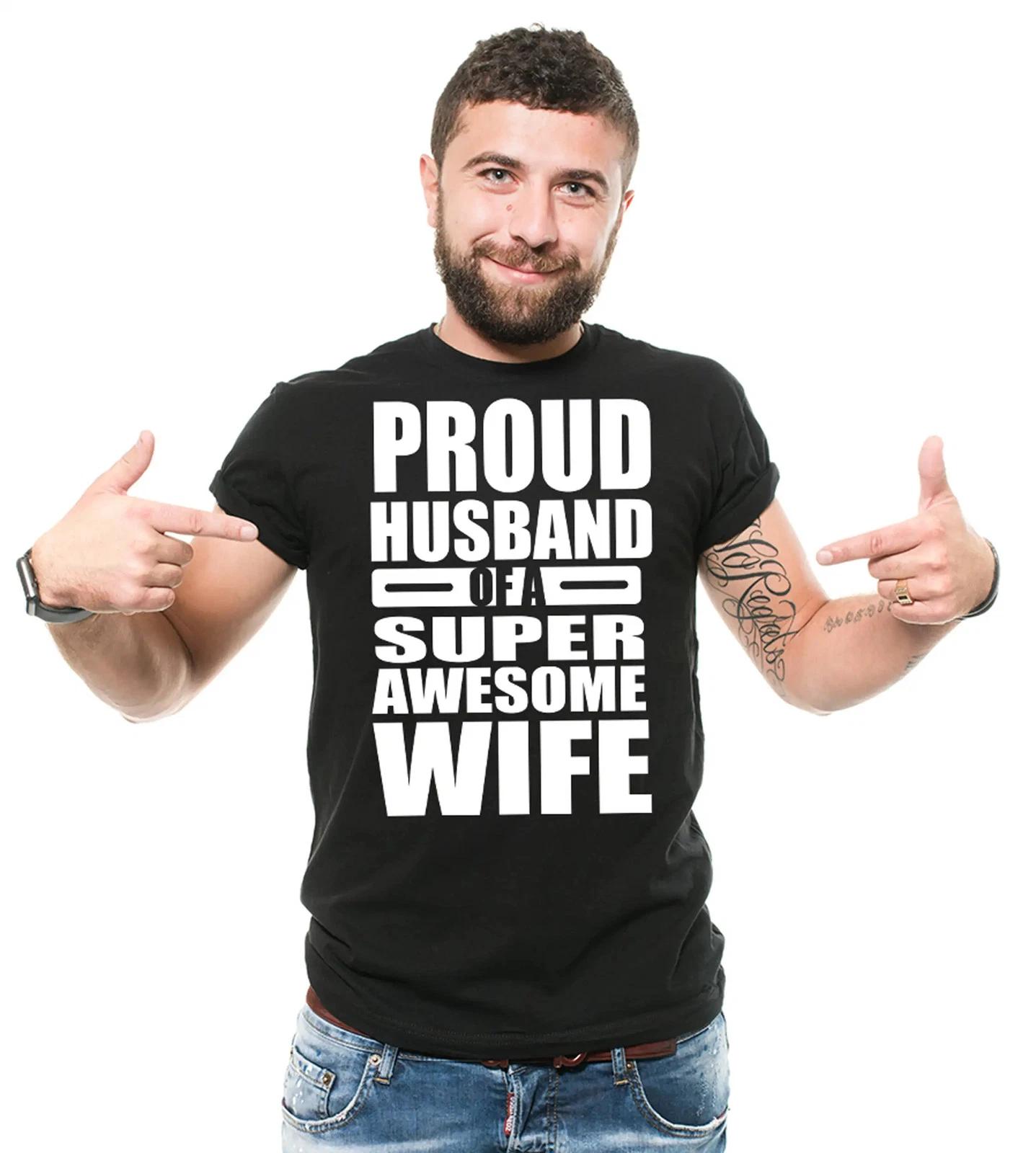 Proud Husband Of A Super Awesome Wife Shirt Husband Gifts Funny Husband Tee 4XL