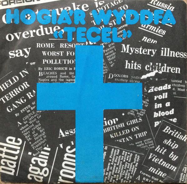 

7inch Record HOGIA R WYDDFA - Tecel WSP2009 Wren Records 1972 UK Folk Used