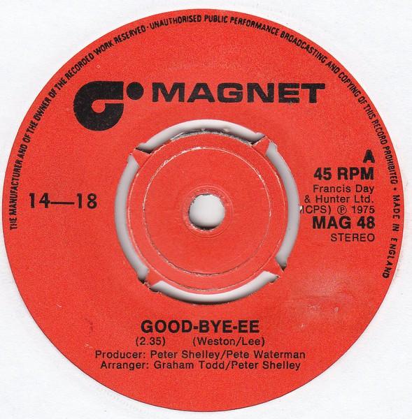 

7inch Record 14-18 - Good-bye-ee MAG48 Magnet 1975 UK Pop Used