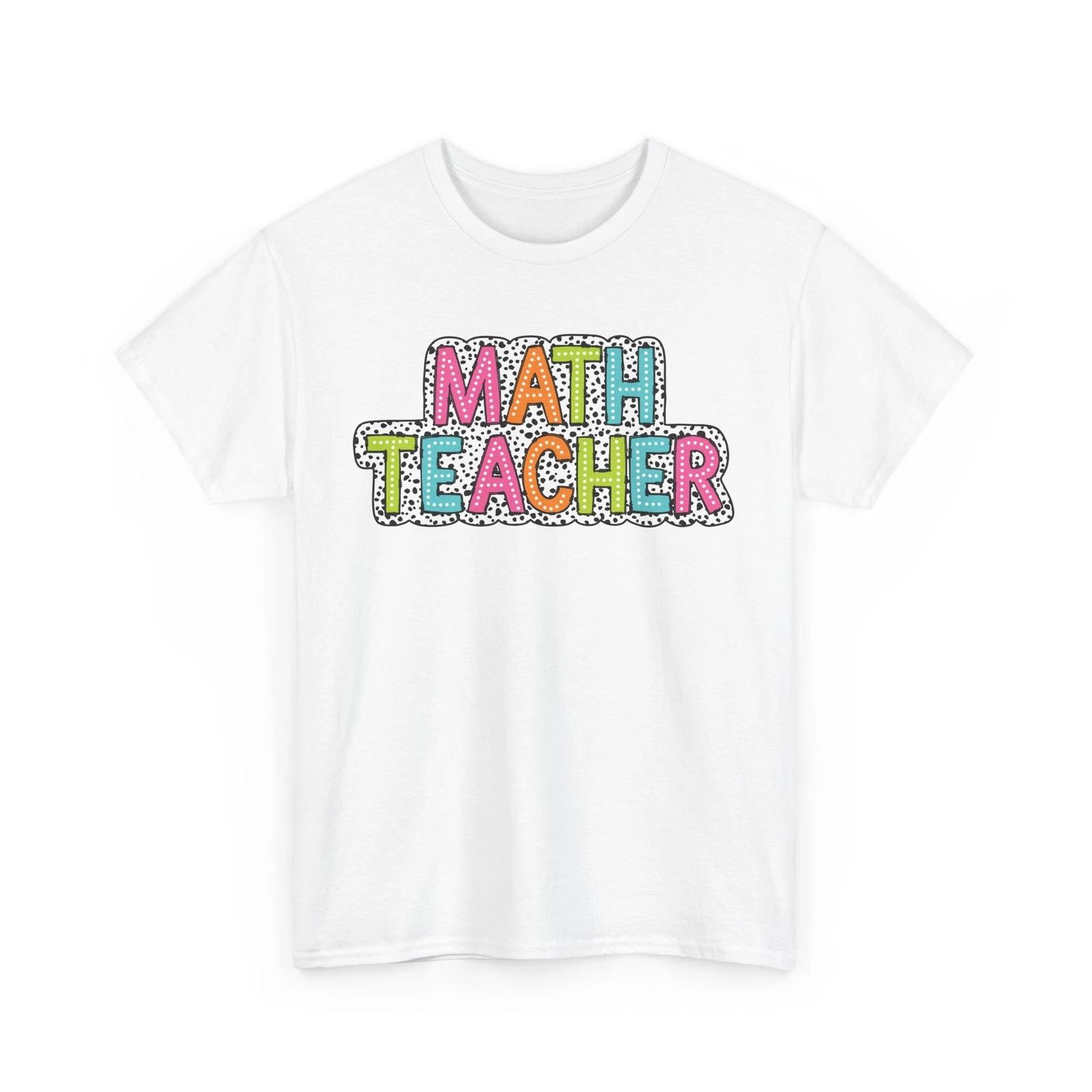 

Teacher T-Shirt | Fun & Inspiring Gift for Educators Math Teacher Dalmatian Dots L