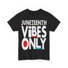 Nur Juneteenth-Vibes T-Shirt, Feier am 19. Juni Afroamerikanisches T-Shirt