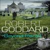 Beyond Recall by Robert Goddard Paperback Book 9780552164184