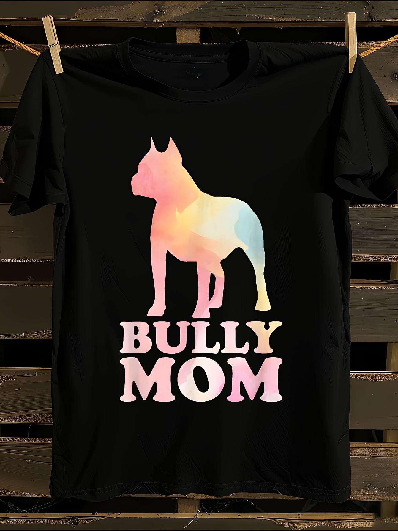 Bully Mom American Bully Dog Owner Tshirt XXXL