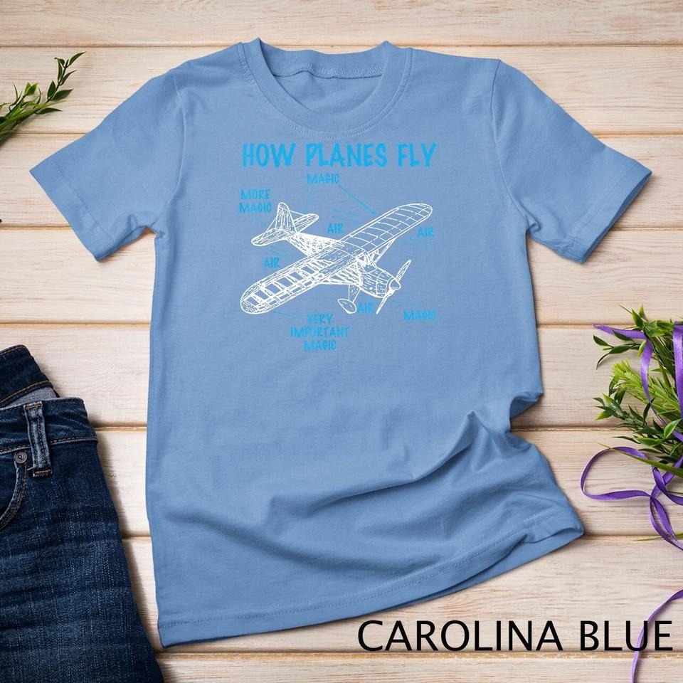 How Planes Fly Funny Aviation RC Plane Lover Pilot T-Shirt Unisex T-shirt 3 S