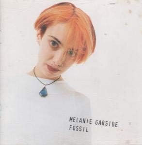 

CD MELANIE GARSIDE - Fossil ECHCD6 Non Japan Pop Used