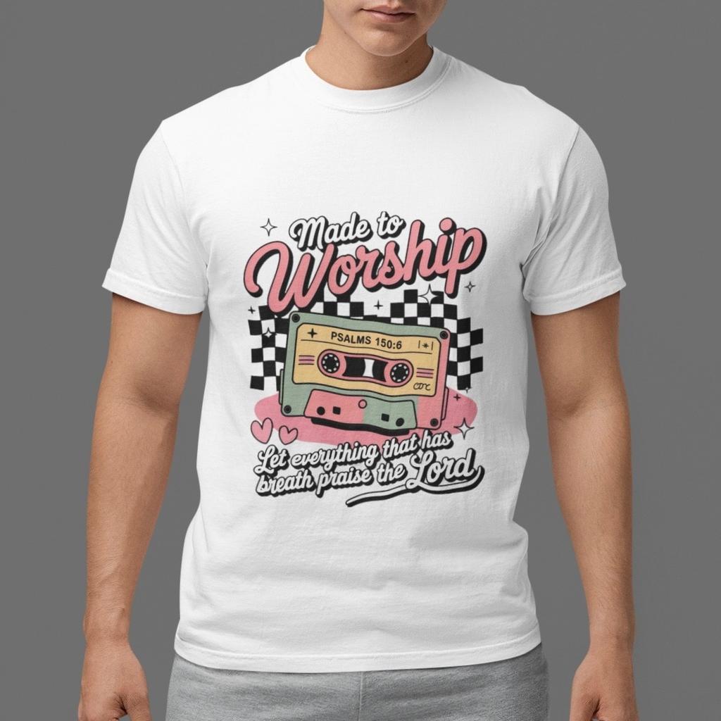 Made To Worship Christian T-Shirt Psalms 150:6 Bible Verse Graphic Tee Faith Top