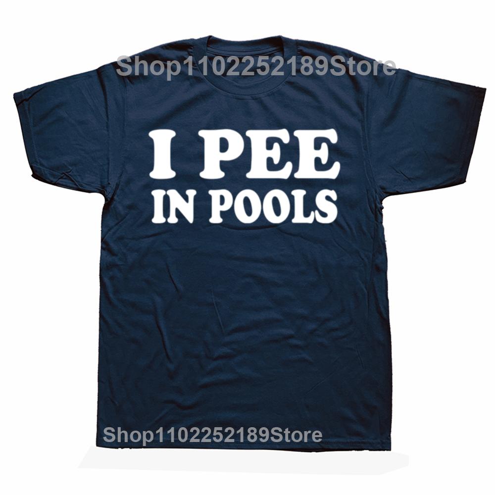 Men Women I Pee In Pools Funny Summer T Shirt Merchandise Retro Movie Cotton Tops T-shirt Fun Tees All Seasons