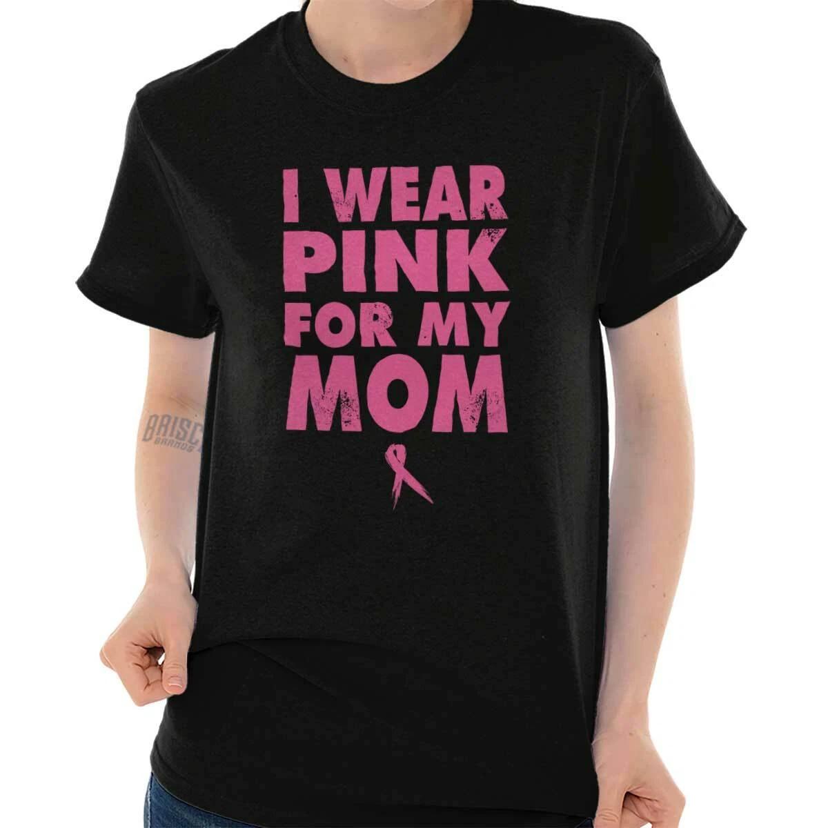 I Wear Pink For My Mom Breast Cancer Support Womens or Mens Crewneck T Shirt Tee XS