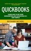 Kniha Quickbooks : Expert With Useful Tips & Tricks To Master the Quickbooks (Learn How To Get Over Bookkeeping and Accounting In a Very Simple)