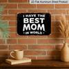 2D Flat Vintage Metal Sign: The Best Mom In The World - A Retro Aluminium Sign for Christmas Decor, Perfect Mother's Day Gift for Home or Bar