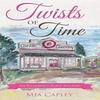 Twists of Time von Mia Capley Taschenbuch 9781643450544