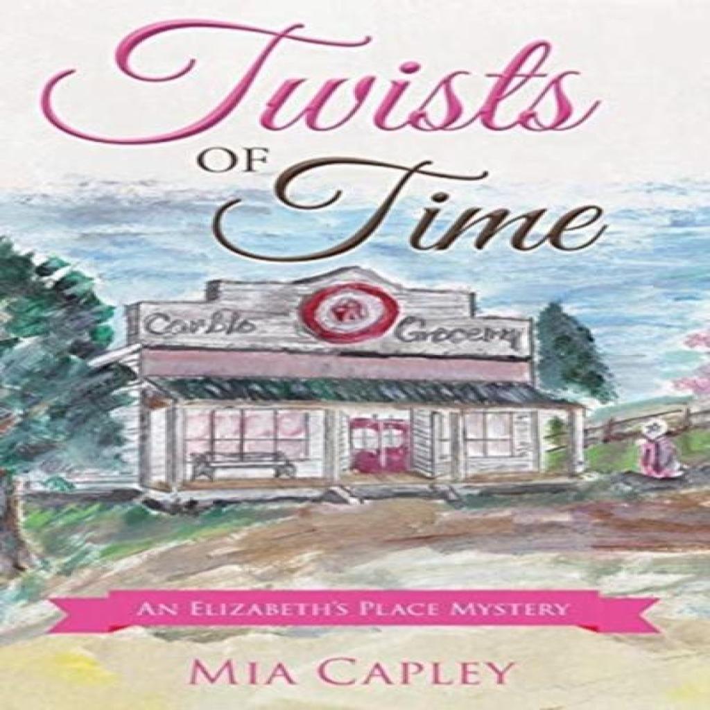 Twists of Time by Mia Capley Paperback Book 9781643450544
