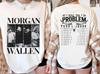 Morgan Wallen Still The Problem Tour 2026 Shirt