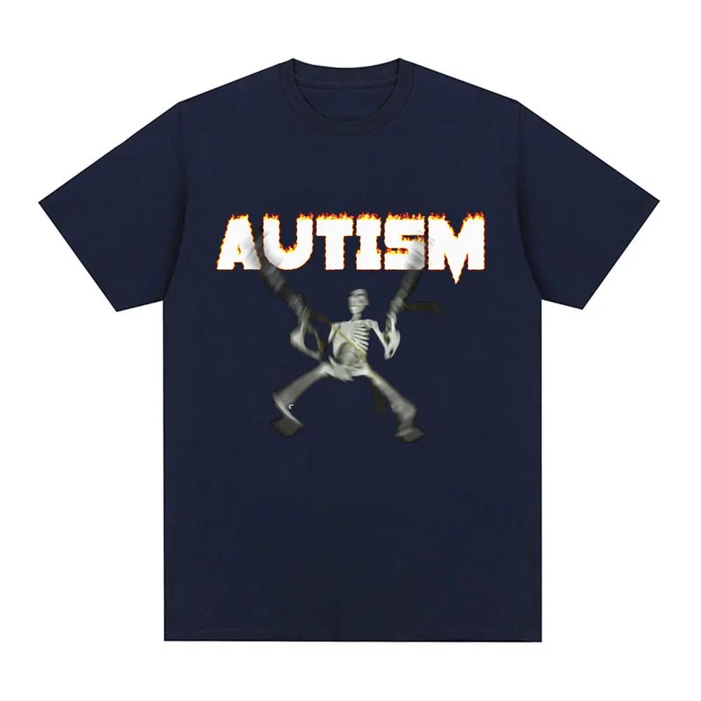 Autism Skeleton Meme T Shirt Humor Funny Skull Men Women Fashion Hip Hop T-shirt Casual Cotton Short Sleeve Harajuku T-shirts
