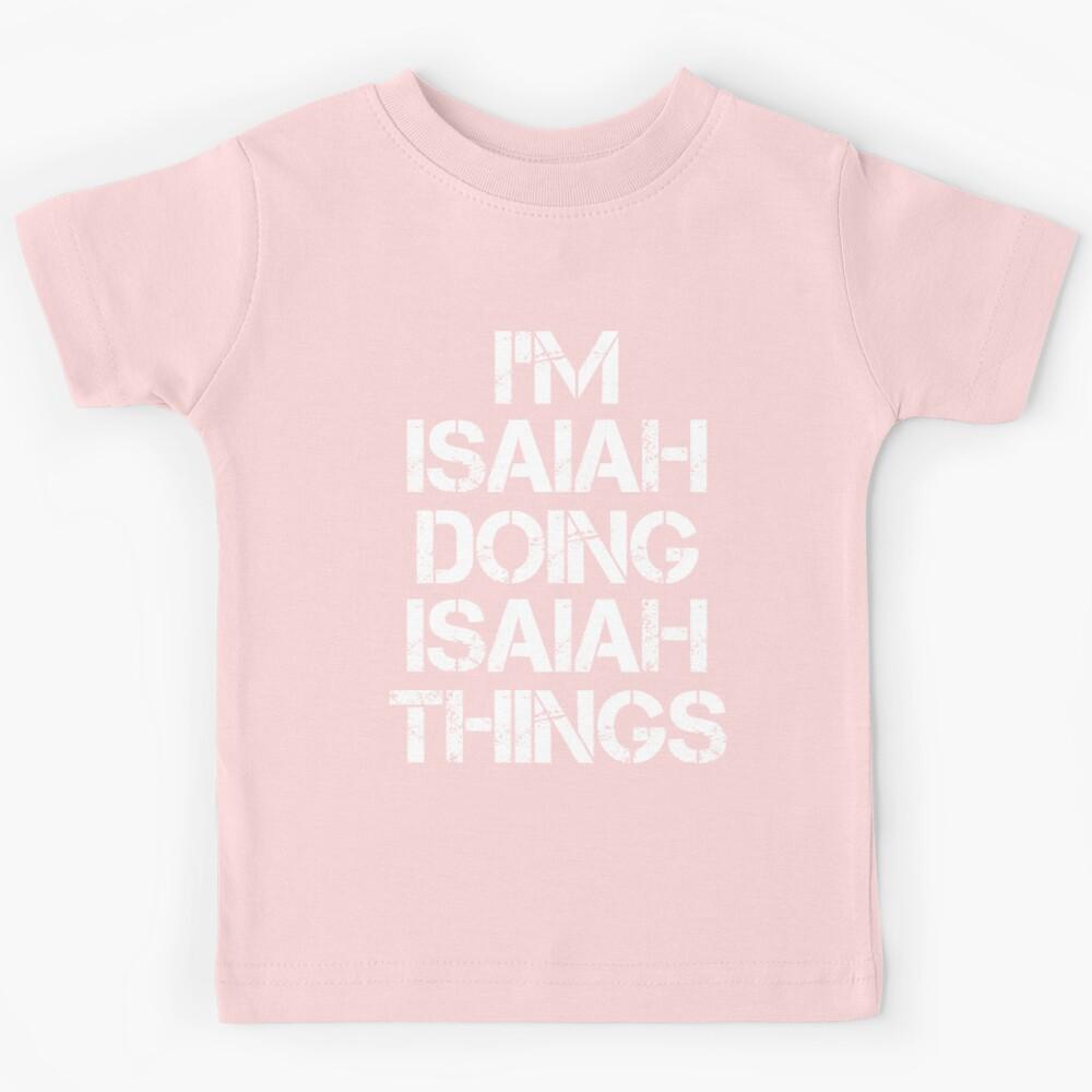 Isaiah Isaiah Name Kids T-Shirt 140