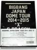 [USED] BIGBANG JAPAN DOME TOUR 2014~2015 "X