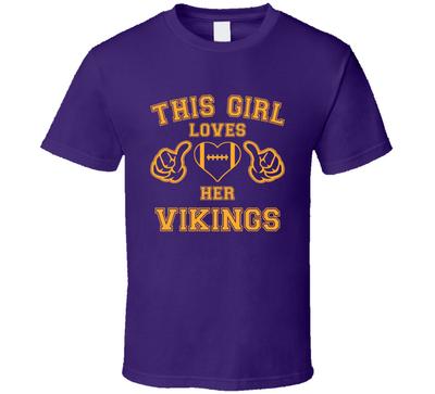 This Girl Loves Her Minnesota Vikings Football T Shirt