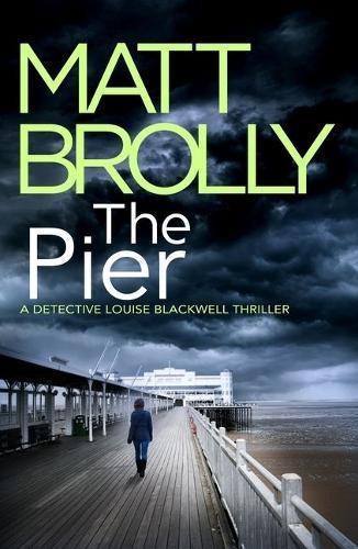 The Pier by Matt Brolly Paperback Book 9781542031431