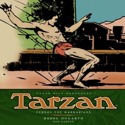 Tarzan  Versus The Barbarians Vol. 2 Hardback Book 9781781163184