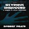 Sisyphus Shrugged by Robert Peate Paperback Book 9781478240204
