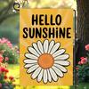 Hello Sunshine Garden Ag Double Sided Daisy Oral Yard Ag, 12x18 Inches XXQ