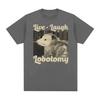 Live Laugh Lobotomy Funny Opossum T-Shirt Unisex's Women Vintage Fashion High Quality T-shirts Casual 100% Cotton Oversized T Shirt