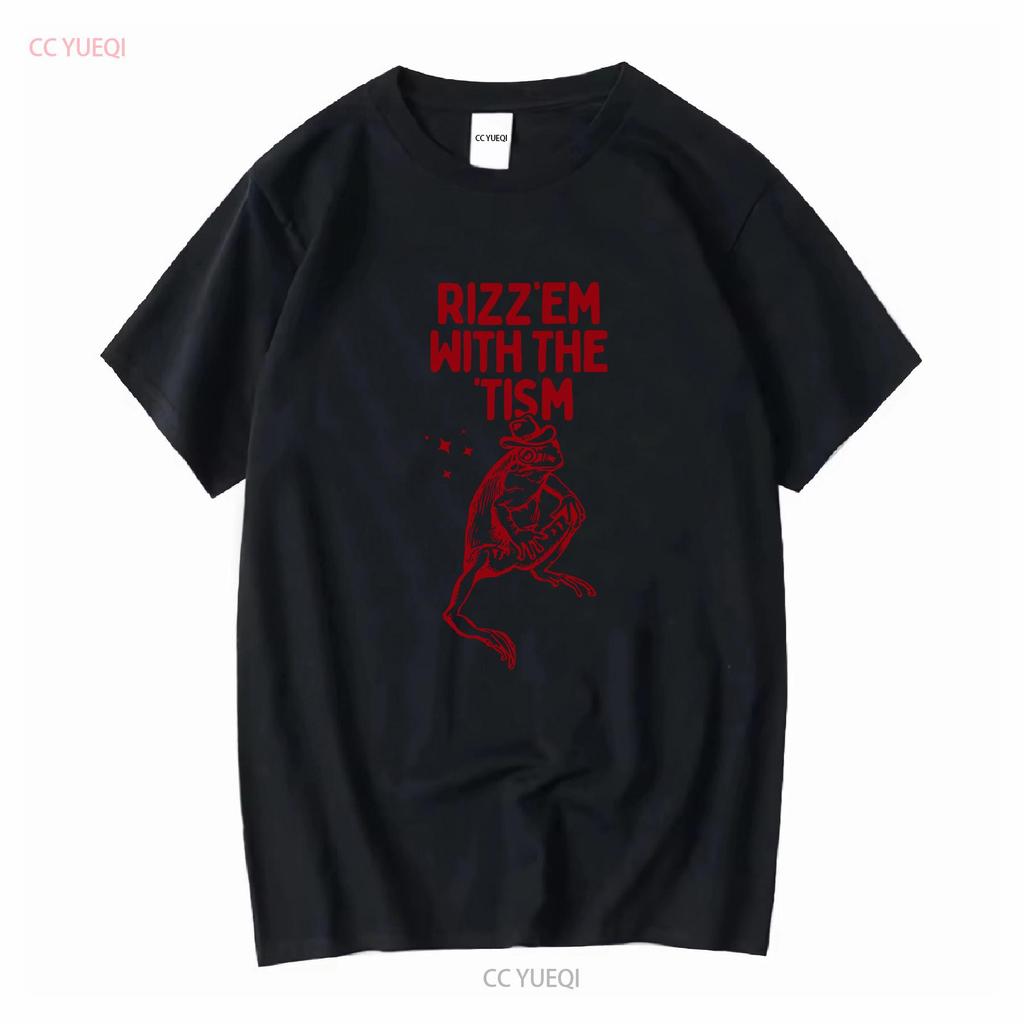 Rizz Em With The Tism T Shirt Frog Raccoon Autism Awareness Meme Relaxed Soft Cotton Funny long or short sleeves vintage