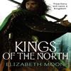 Kings Of The North by Elizabeth Moon Paperback Book 9781841497686