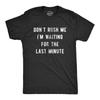 Mens Don’t Rush Me I'm Waiting for The Last Minute T Shirt Funny Procrastination
