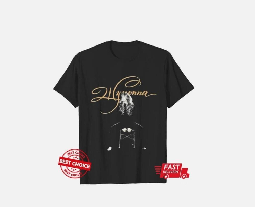 1996 Wynonna Judd To Be Loved By You T-Shirt S-5XL Unisex T-Shirt XXXL