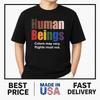 Retro LGBT Human Beings Colors May Vary Rights Must Not T-Shirt ON TREND Unisex T-Shirt