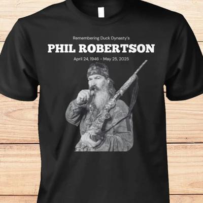 New Phil Robertson Gift For Fans Unisex S-5XL Shirt