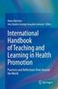 The International Handbook of Teaching and Learning In Health Promotion : Practices and Reflections from Around the World Book