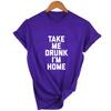 Take Me Drunk I M Home Print Women Summer Short Sleeve Round Neck Grunge Streetwear Tops