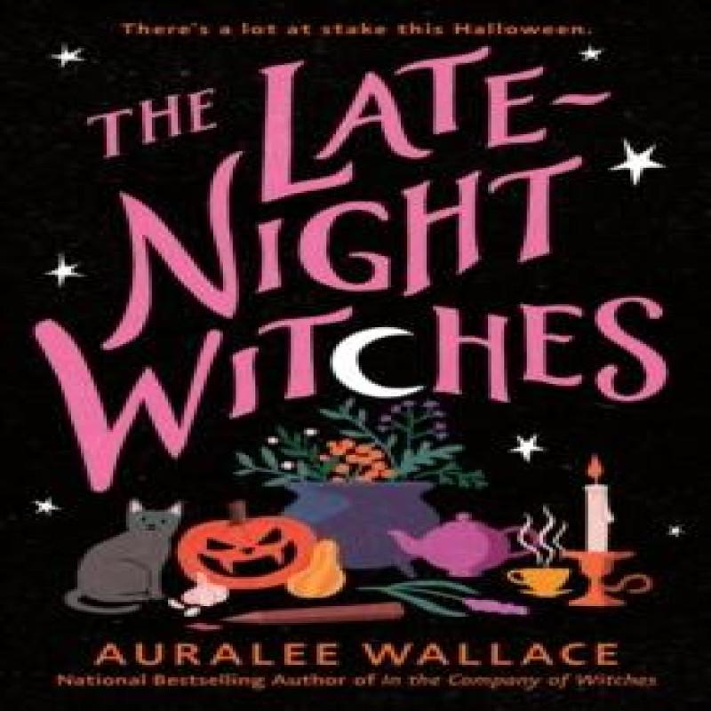 The LateNight Witches by Auralee Wallace Paperback Book 9780593818558