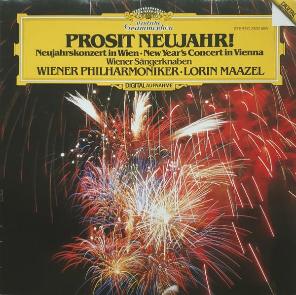 LP Record VIENNA PHILHARMONIC · LORIN MAAZEL  - Prosit Neujahr! (Neujahrskonzert In 2532059 Deutsche Grammo 1982 Germany Classical Used