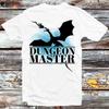 Dragons Dungeon Masters DMs Player Characters RPG Players T Shirt B1285