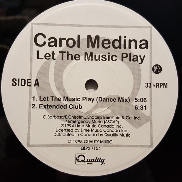 

12inch Record CAROL MEDINA Let The Music Play You Dont Know QLPS7154 Quality Music 1995 Canada Dance Electronica Used