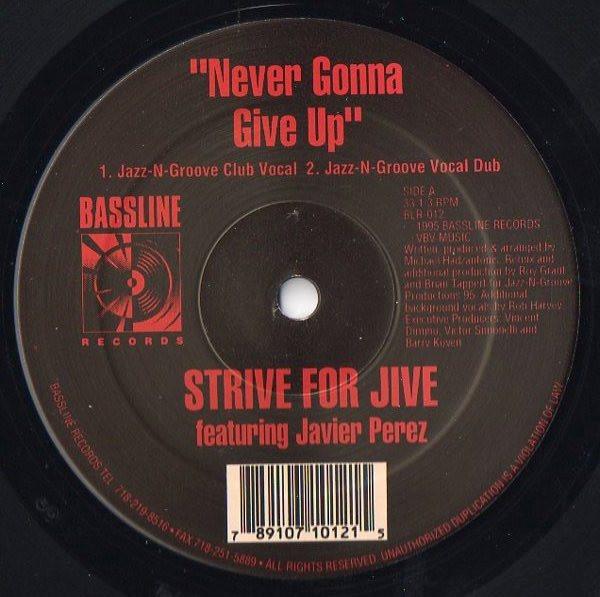 

12-дюймовая пластинка STRIVE FOR JIVE, JAVIER PEREZ - Never Gonna Give Up BLR012 BASSLINE 1995 US Танцевальная и Электронная Б/У