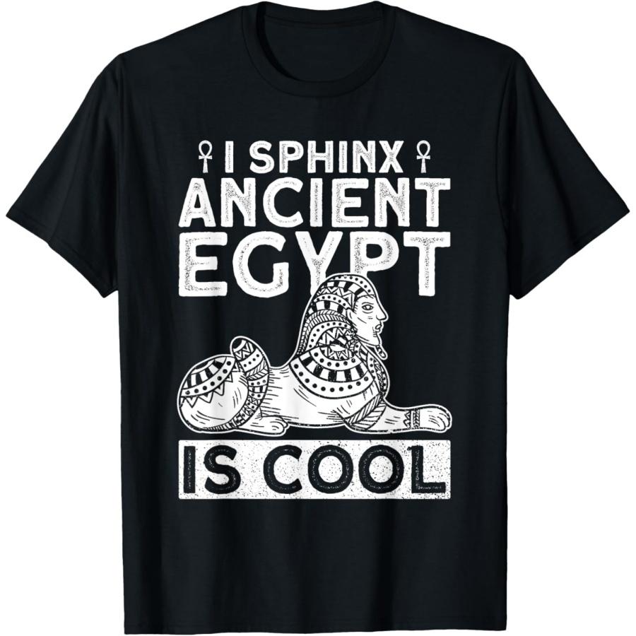 I Sphinx Ancient Egypt Is Cool - Egyptian Mythology Ancient T-Shirt XXXXXL чёрный
